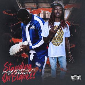 Standing On Bidness (Explicit)