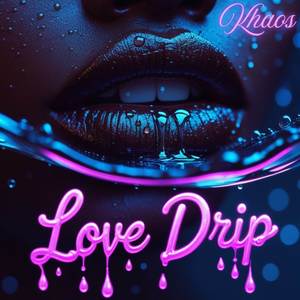 Love Drip
