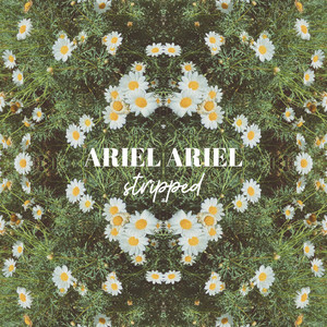 Ariel Ariel (Stripped) [Explicit]