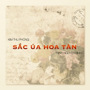 Sắc Úa Hoa Tàn (feat. Trịnh Nguyên Bình)