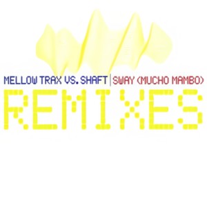 Sway(Mucho Mambo) (Jan Driver Remix)