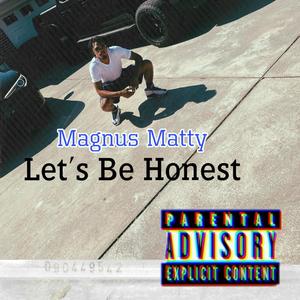 Let's Be Honest (Explicit)