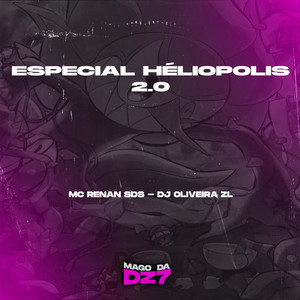 ESPECIAL HÉLIOPOLIS 2.0 TO COMENDO AS CATARINA (Explicit)