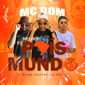 Melhor País do Mundo (Explicit)