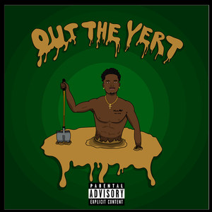 Out the Yert (Explicit)