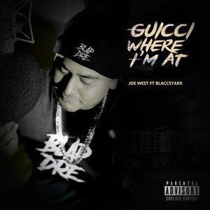 Guicci Where I’m At (Explicit)