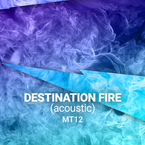 Destination Fire (Acoustic)