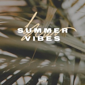 Summer Vibes (Explicit)