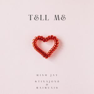 Tell Me (feat. Maimuxic & Stinajoné)