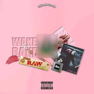 Wake And Bake (feat. Karma Saga) (Explicit)