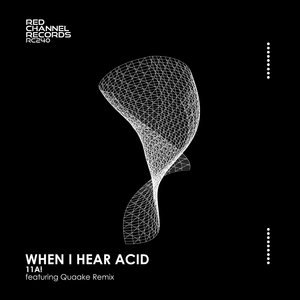 When I Hear Acid (Quaake Remix)