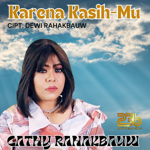 Karena Kasih-Mu