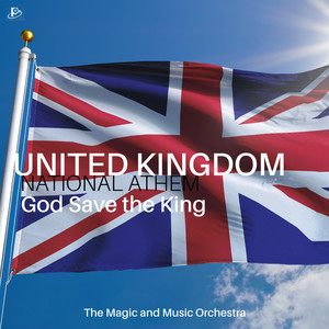 United Kingdom National Anthem - God Save The King