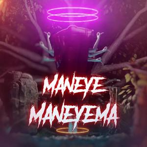 Maneye Maneyema (Extended Version)