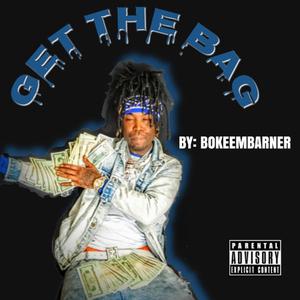 GET THE BAG (Explicit)