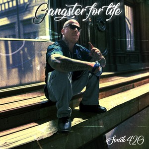 Gangster For Life (Explicit)
