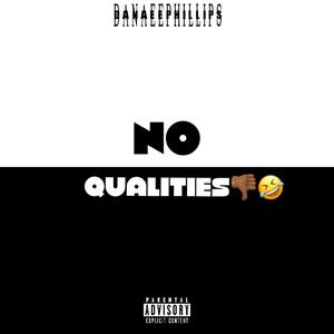 No Qualities (Explicit)