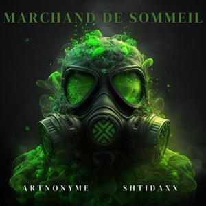 MARCHAND DE SOMMEIL (feat. Shtidaxx) [Explicit]