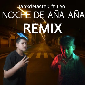 Noche de Aña Aña (Remix)