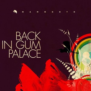 Back in Gum Palace (Remastered)