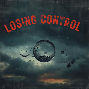 Losing Control