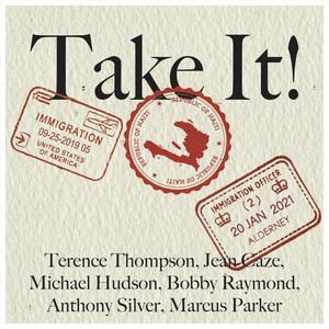 Take It! (feat. Jean Caze, Michael Hudson, Bobby Raymond, Anthony Silver & Marcus Parker)