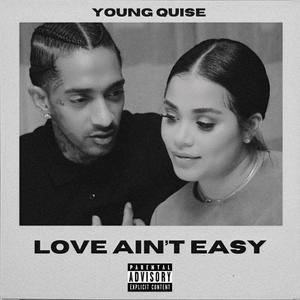 Love Ain't Easy (Explicit)