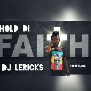 HOLD DI FAITH