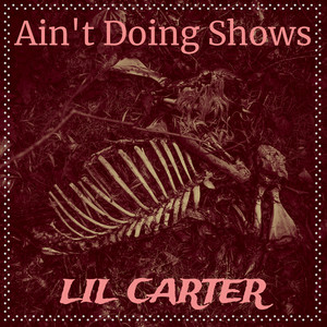 Ain't Doing Shows (Explicit)