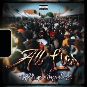 All Lies (feat. Jayson Cash) (Explicit)