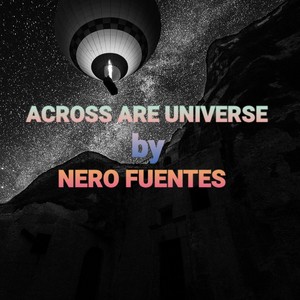 ACROSS ARE UNIVERSE