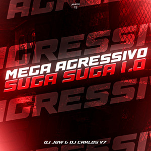 MEGA AGRESSIVO SUGA SUGA 1.0 (Explicit)