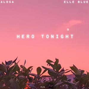 Hero Tonight