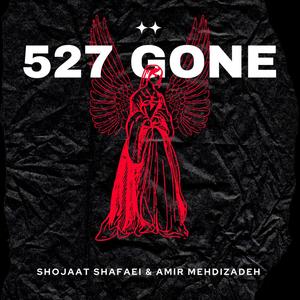 527 Gone (feat. Shojaat Shafaei)