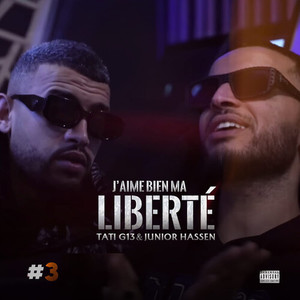 J’aime Bien Ma Liberté (Explicit)