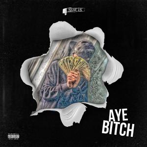 Aye ***** (Explicit)