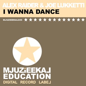 I Wanna Dance (Original Mix)