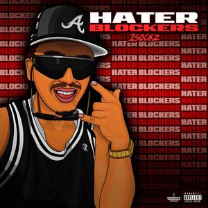Hater Blockers (Explicit)