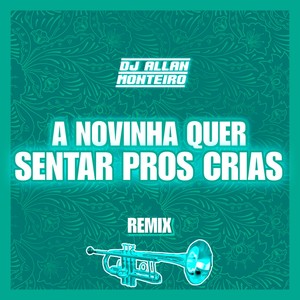 NOVINHA QUER SENTAR PROS CRIAS (FUNK HITMADO|Explicit)