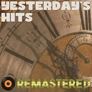 Yesterday's Hits (Remastered 2014)