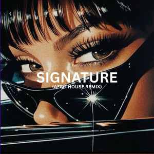 Signature (Afro House Remix)