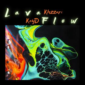 Lava Flow (feat. KayD) [Explicit]