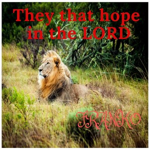 They That Hope in the Lord