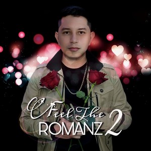 Feel The Romanz 2