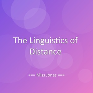 The Linguistics of Distance