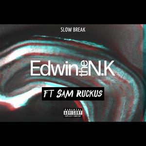 Slow Break (feat. Sam Ruckus) [Explicit]