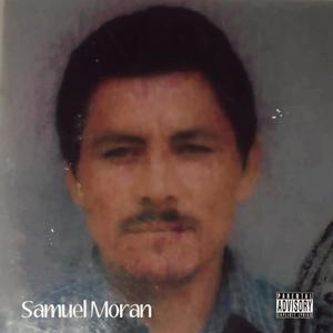 Samuel Moran (Explicit)