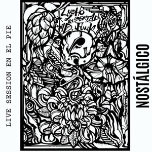 Nostálgico[feat. Ivan Quastler, Rodrigo Clavell, Lume & Nahuel Ybarra] (Live Session en el Pie)