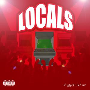Locals (feat. Ronin) (Explicit)