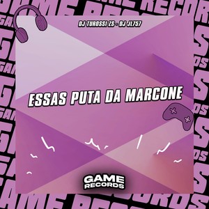 Essas Puta Da Marcone (Explicit)